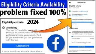 Facebook in stream ads Eligibility criteria Availability problem. Criteria Availability Kaise Hataye