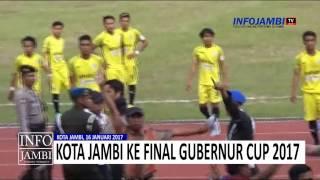 KOTA JAMBI KE FINAL GUBERNUR CUP 2017