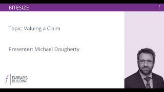 Bitesize - Claimant & Defendant Pleadings - Valuing a Claim