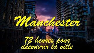 Que VOIR en 3 jours à MANCHESTER ?