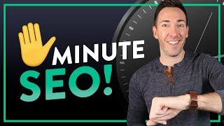 SEO Made Easy: Ranking in Less than 5 Minutes a Day