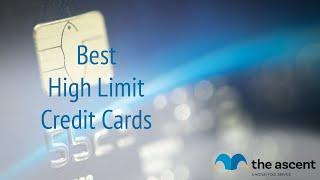 How to Pick the Best High Limit Credit Card