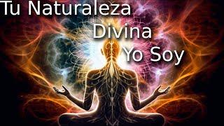    yo soy Tu naturaleza Divina