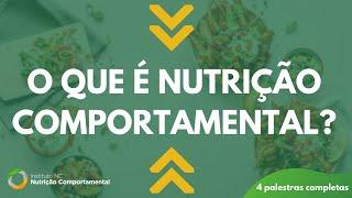 O que é Nutrição Comportamental? | NC