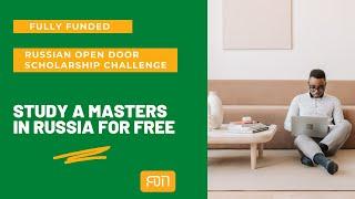 Step by Step Guide on applying to the Russian Open Door Scholarship Challenge 2021