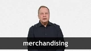 How to pronounce MERCHANDISING in American English