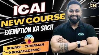 ICAI NEW COURSE - Exemptions ? I Insider Information #icai #cainter #cainter #youtubeshorts