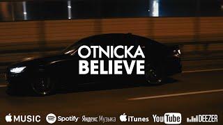 Otnicka - Believe