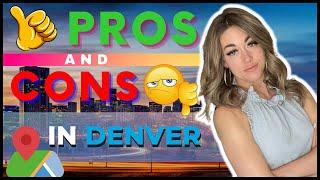 Pros and Cons of Denver, Colorado