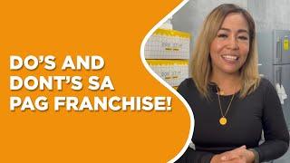 DO'S & DONT'S SA FRANCHISING BASED ON EXPERIENCE