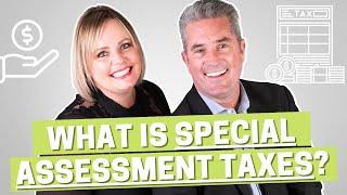 Understanding Special Assessment Taxes | Team Tackney - GMT Real Estate