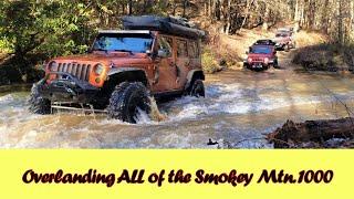 Overlanding ALL of the Smokey Mountain 1000