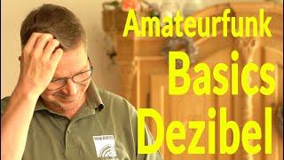 Amateurfunk Basics - Das Dezibel was ist das und wie berechnet man das