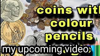 #Gopal tech w | #my upcoming video ||# coin with colour pencils #must watch# don't forget subscribe