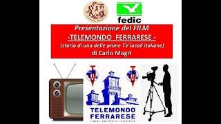 TELEMONDO FERRARESE regia Carlo Magri -