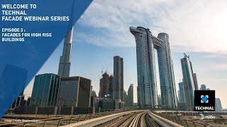 Technal Facade Webinar Episode 3 : Facades For High Rise Buildings