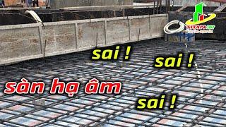 Hạ âm sàn, dầm treo, đan sắt sàn âm, thép sàn âm.