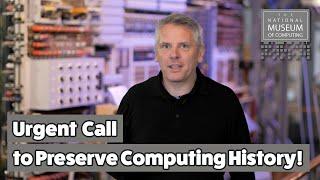 Urgent Call to Preserve Computing History!