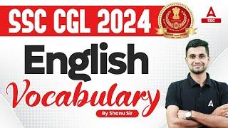 SSC CGL 2024 | SSC CGL English Vocabulary By Shanu Sir