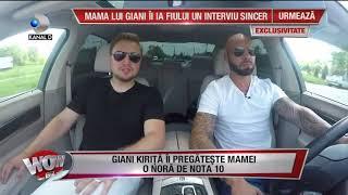 WOWBIZ (16.07.2018) - Giani Kirita ii pregateste mamei o nora de nota 10! Partea 3