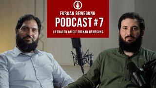 PODCAST #7 l 15 Fragen an die Furkan Bewegung