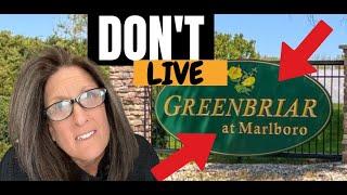 Do NOT move to Greenbriar Marlboro