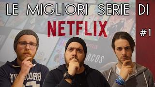 LE MIGLIORI SERIE DI NETFLIX #1