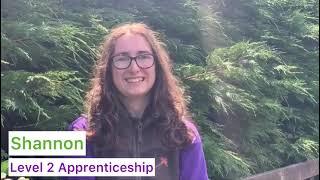 Shannon - Level 2 Apprenticeship