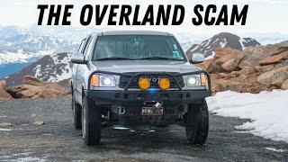 Why Aren't More People Saying This About Overlanding? (It's Not a Real Hobby)