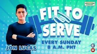 Fit To Serve With Jon Lucas| October 10,2021 Sunday @ 8AM