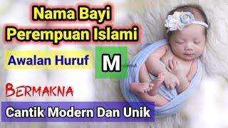 Nama Bayi Perempuan Islami Modern Awalan Huruf M Bermakna Cantik Modern Dan Unik