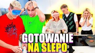 GOTOWANIE NA ŚLEPO!