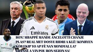 Bon! Mbappé mande Ancelotti chanje plas?Real met dosye Rodri a klè!Fransè a vin pou bon!