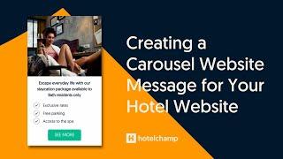 Creating a Carousel Website Message for Your Hotel Website | Hotelchamp Convert