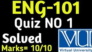 ENG-101 | Quiz No 1 | Solved Quiz 2023 | Vu Solved Quizzes |