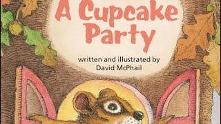 A CUPCAKE PARTY Journeys AR Read Aloud First Grade Lesson 10
