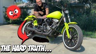 I can’t win with this Harley Dyna Evo