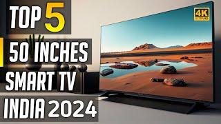 Best 50 inch 4k tv in india 2024 | best 50 inch 4k smart tv in india 2024