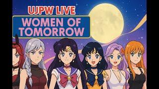 UJPW Live – Women of Tomorrow