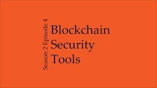 Blockchain Security Tools