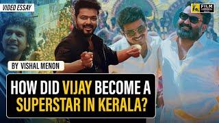 The Rise Of Thalapathy Vijay:  How the Tamil Superstar Conquered Kerala! | Video Essay by Vishal