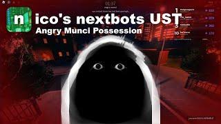 nico's nextbots UST - Angry Munci Possession