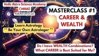 MASTERCLASS: Career and Wealth (Learn astrology) Win $200 worth free Reading