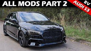 ALL MODS ON MY AUDI S3 8V! PART 2