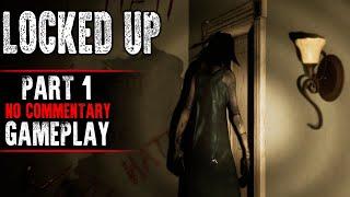 Locked Up Gameplay - Part 1 (No Commentary)