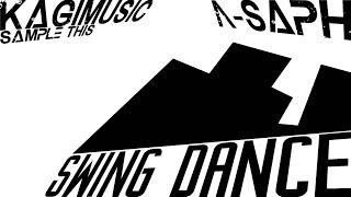 A-Saph - Swing Dance [From: KagiMusic - Sample This]