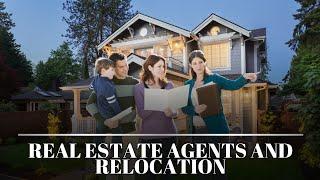 Secrets of Real Estate Agents in Relocation Services