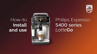 Philips 5400 LatteGo - how to install and use