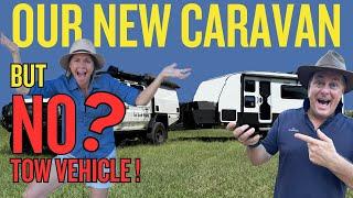  OUR BRAND NEW OFF-ROAD CARAVAN REVEAL!   But What Will Tow It?!