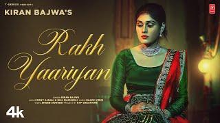 Rakh Yaariyan (Official Video) | Kiran Bajwa, Black Virus | Latest Punjabi Songs 2023